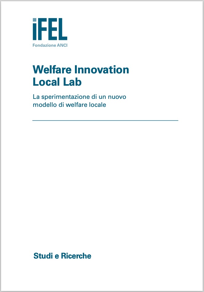 Welfare Innovation Local Lab. La sperimentazione di un nuovo modello di welfare locale